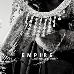 Empire (Leætherstrip Remix)