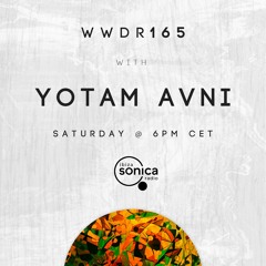 Yotam Avni - When We Dip Radio #165 [11.7.20]