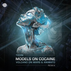 Models on Cocaine (Animato & Volcano On Mars Remix)