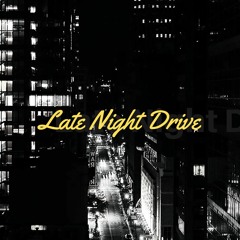 LATE NIGHT DRIVE (INSTRUMENTAL)