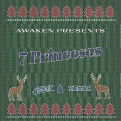 Atommy & Vanax - 7 Princeses [AWAKEN PRESENT]