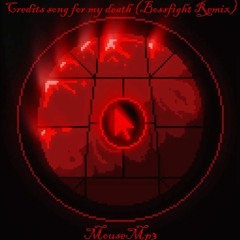 Credits Song For My Death (Bossfight Remix) by MouseMP3