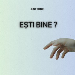 Just Eddie - Esti Bine