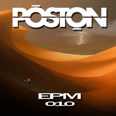 Poston - EPM Episode 10