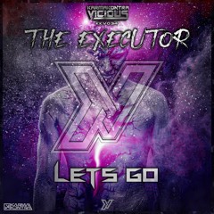 The Executor - Lets Go