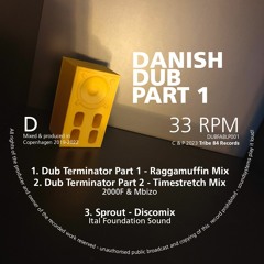 NEW RELEASE -  2000F & Mbizo - Dub Terminator - Danish Dub Part 1 [DUBFABLP001]