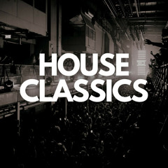 HOUSE CLASSICS | 80's - 2020's