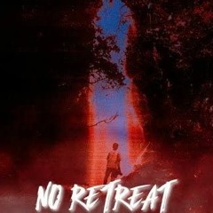 NO RETREAT. INSTRUMENTAL