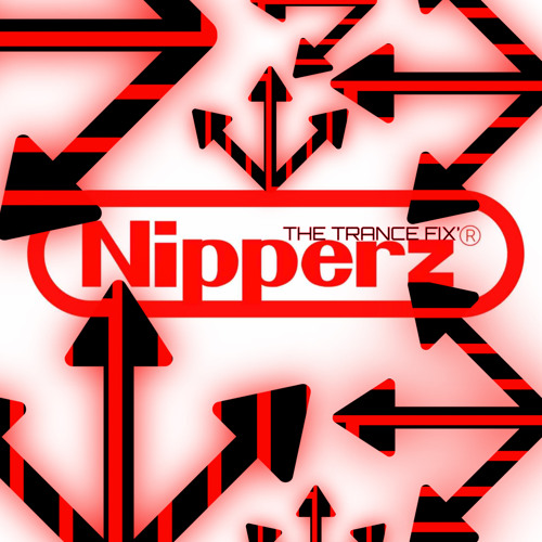NIPPERZ - TRANCE-FIX-®️
