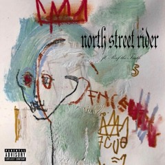 North Street Rider (feat. Roof the Truth)