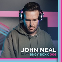 John Neal | BNCY BOXX 006 | 60 Minute Bounce/Donk Mix