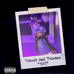Tsunamí&Trendz- TNT