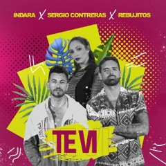 Indara,Sergio Contreras,Rebujitos - Te Vi(Dj J. Rescalvo & Dj A. Fernández & G. Rodríguez 2020 Edit)