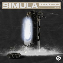 Simula - Don't Leave Me
