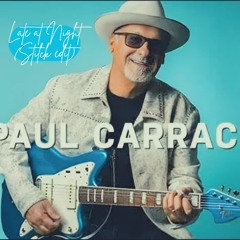 PAUL CARRACK - LATE AT NIGHT ( STILCK EDIT )