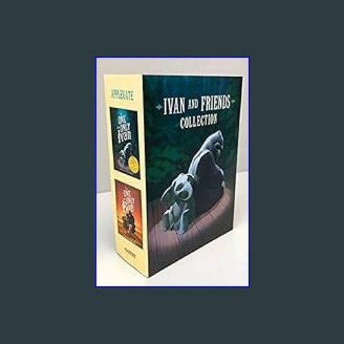 Ivan and Friends (2 Book Boxed Set)