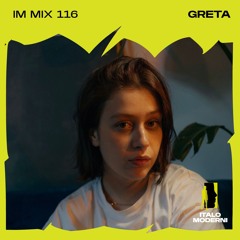 IM MIX 116: Greta