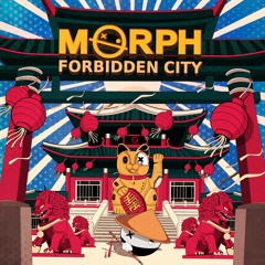 Morph - FORBIDDEN CITY