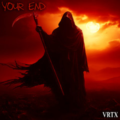 VRTX - YOUR END