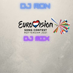 Eurovision 2021 - DJ MIX -  DJ Ron