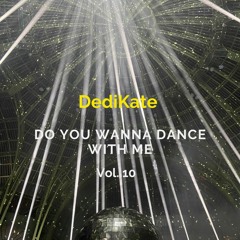 Do you wanna dance with me Vol.10