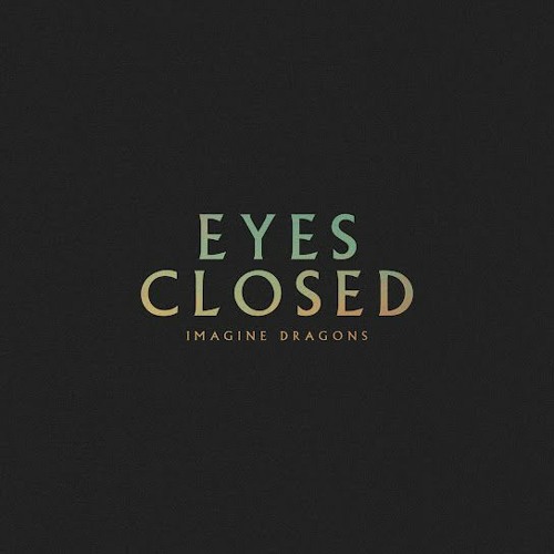 [Nightcore] Eyes Closed - Imagine Dragons