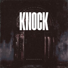 Knock (BROHOUSE)