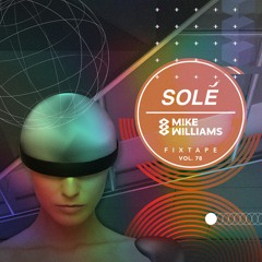 Solé Fixtape Vol. 78 | Mike Williams