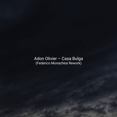 Casa Bulga (Federico Monachesi Rework) Snippet