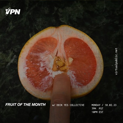 Fruit of The Month on VPN Radio [Archives]