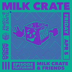 Milk Crate & Friends - 5 April 2024