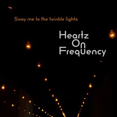 Sway me to the twinkle lights