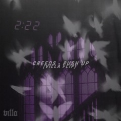 CREEDS - PUSH UP (VILLA FLIP) [FREE DL]
