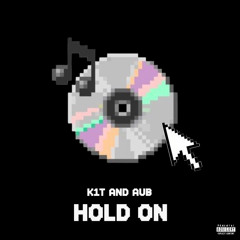 HOLD ON (feat. Aub)