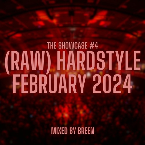 The Showcase #4 | (Raw) Hardstyle Mix February 2024