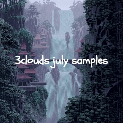 3clouds july '22 samples [3clouds]