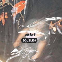 Chief - Double0 (Reprod. XAV)
