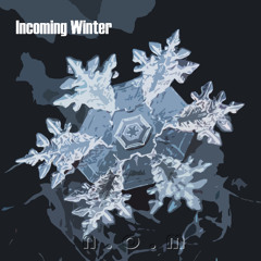 Incoming Winter
