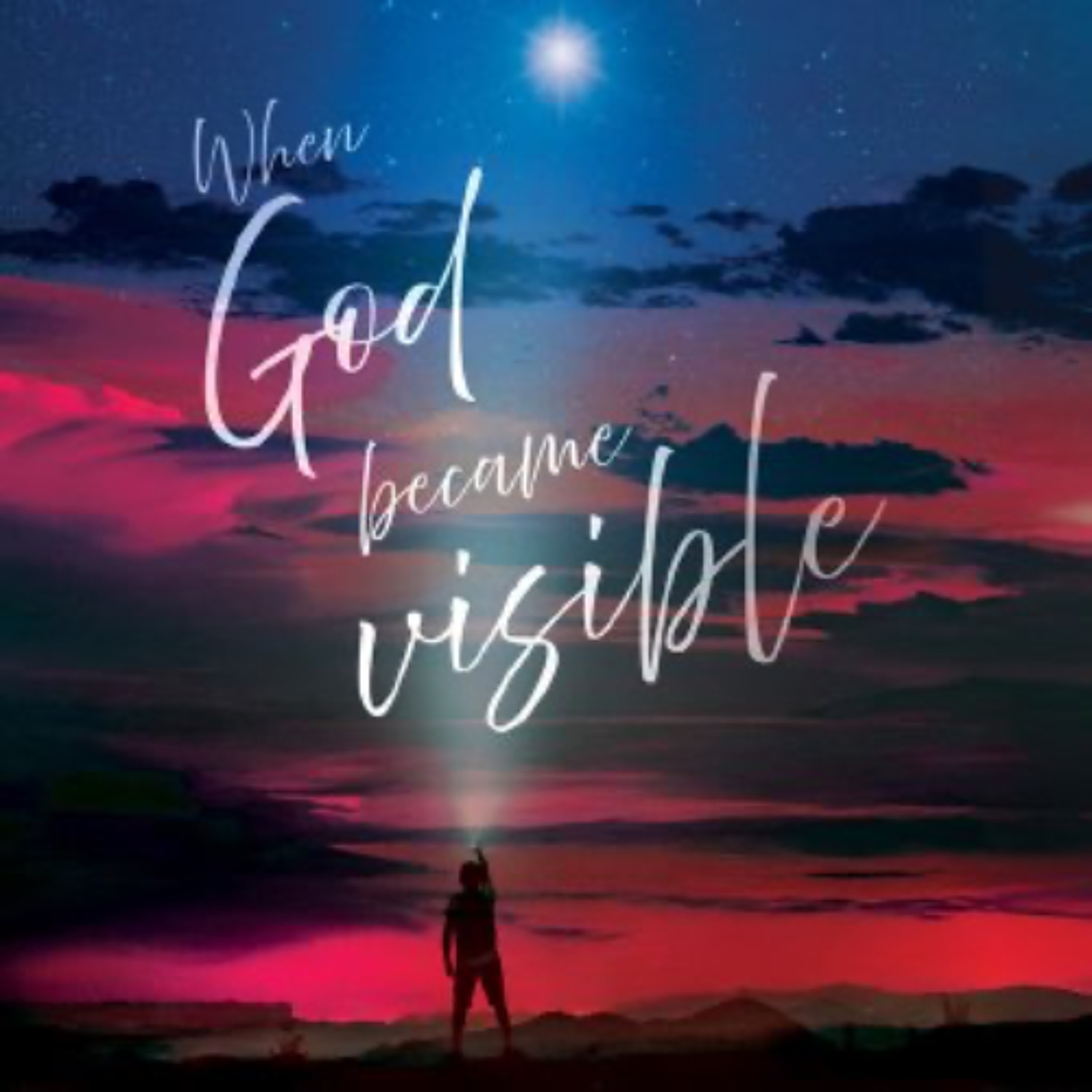 Sunday 2025.12.21 - When God Became Visible - Part5 - Chris Barras episode artwork