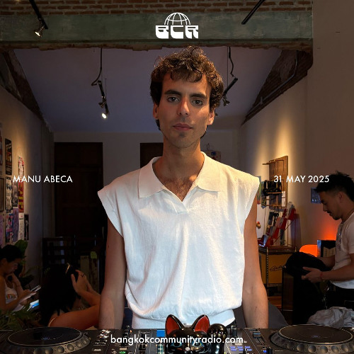 manu abeca - 31st May 2025 | Bangkok Community Radio