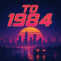 To 1984