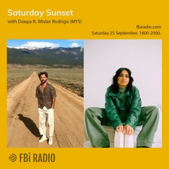 Saturday Sunset on FBi Radio — Mister Rodrigo (MYS)