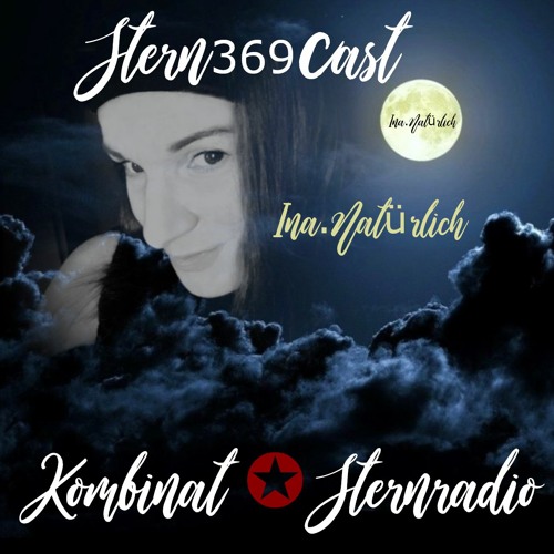𝗦𝘁𝗲𝗿𝗻𝟯𝟲𝟵𝗰𝗮𝘀𝘁 𝗯𝘆 Ina.Natürlich