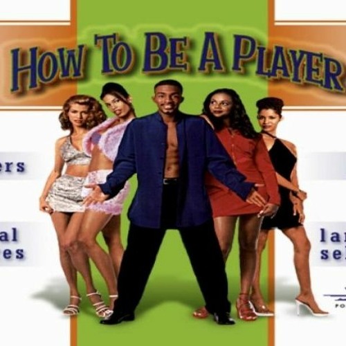 Stream How To Be A Player 1997 Download Torrent UPDATED By Chris.