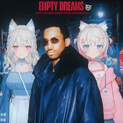CYPARISS - EMPTY DREAMS (feat. FUWAMOCO, Kingpin Skinny Pimp)