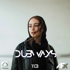 Dubways With AFX (Episode 113)
