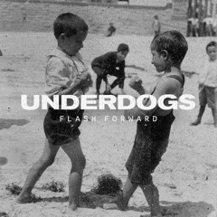Underdogs (Single Edit)