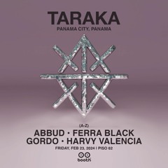 Ferra Black Live @ TARAKA, Panamá w/ GORDO 02.23.24