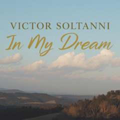Victor Soltanni - In My Dream