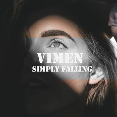 Simply Falling - Iyeoka (Vimen Remix)